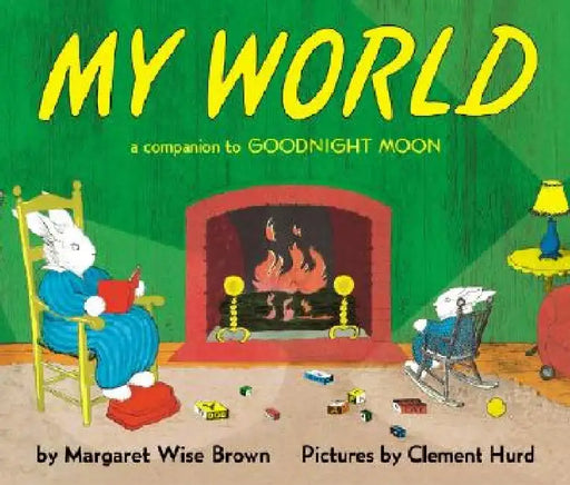 My World Board Book: A Companion to Goodnight Moon by Margaret Wise Brown