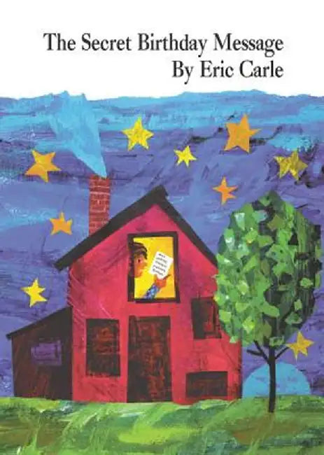The Secret Birthday Message Board Book by Eric Carle