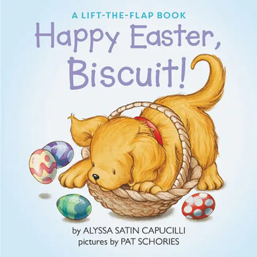 Happy Easter, Biscuit! by Alyssa Satin Capucilli