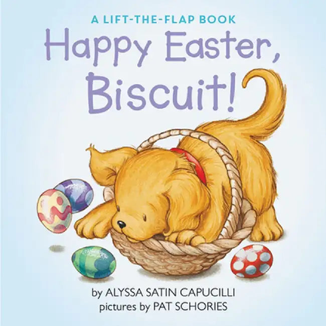 Happy Easter, Biscuit! by Alyssa Satin Capucilli