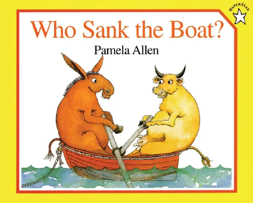 Who Sank the Boat? by Pamela Allen