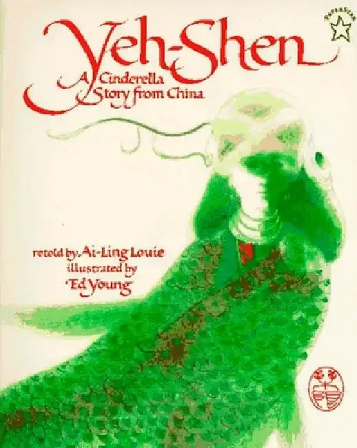Yeh-Shen by Ai-Ling Louie