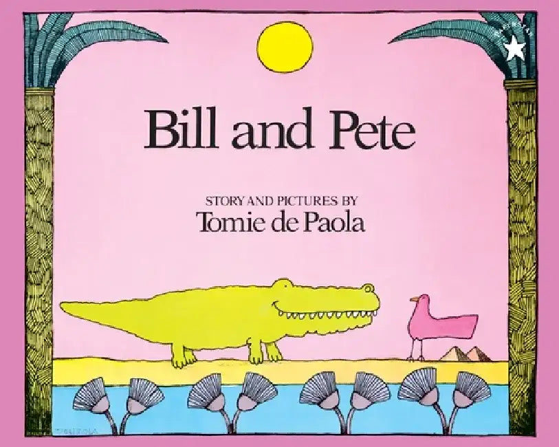 Bill and Pete by Tomie dePaola