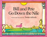 Bill and Pete Go Down the Nile by Tomie dePaola