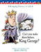 Can't You Make Them Behave, King George? by Jean Fritz