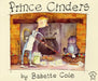 Prince Cinders by Babette Cole