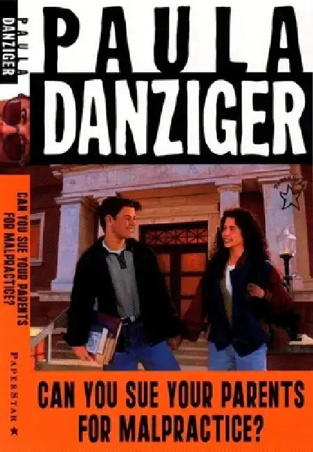 Can You Sue Your Parents for Malpractice? by Paula Danziger