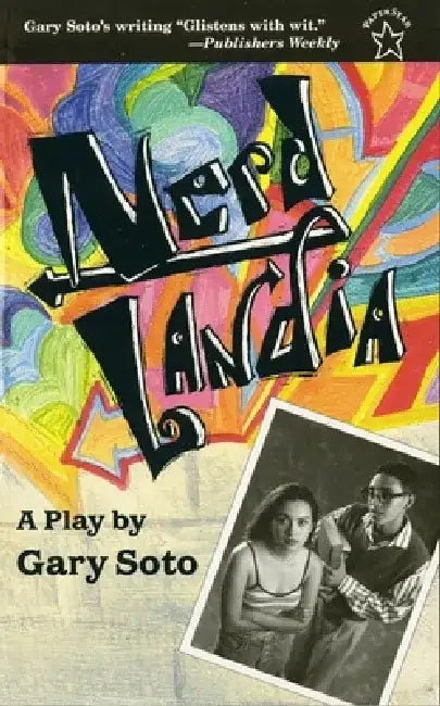 Nerdlandia: A Play by Gary Soto