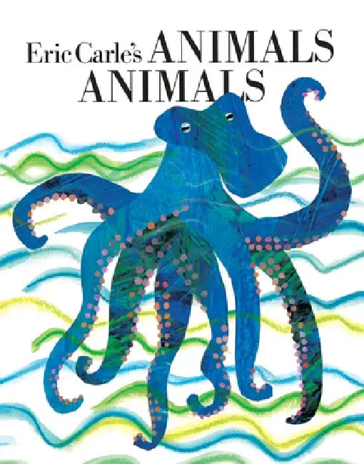 Eric Carle's Animals Animals by Eric Carle