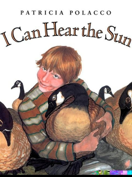 I Can Hear the Sun: A Modern Myth by Patricia Polacco
