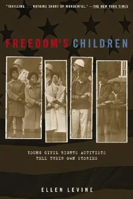 Freedom's Children by Ellen S. Levine