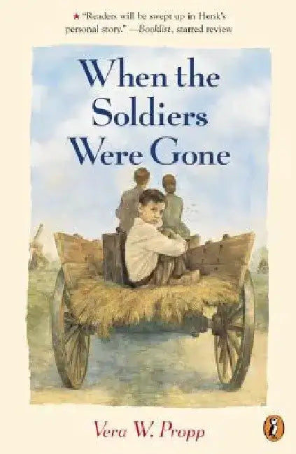 When the Soldiers Were Gone by Vera Propp