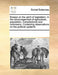 Essays on the Spirit of Legislation, in the Encouragement of Agriculture, Population, Manufactures and Commerce. Containing Observations on the Politi by Multiple Contributors
