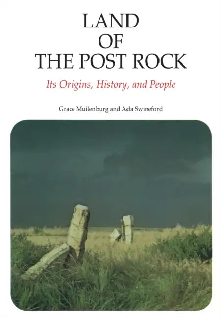 Land of the Post Rock by Grace Muilenburg, Ada Swineford