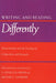 Writing and Reading Differently: Deconstruction and the Teaching of Composisition and Literature by G. Douglas Atkins, Michael L. Johnson