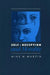 Self-Deception and Morality by Mike W. Martin
