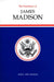 The Presidency of James Madison by Robert Allen Rutland