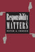 Responsibility Matters by Peter A. French