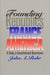 Founding Republics in France and America: A Study Constitutional Governance by John A. Rohr