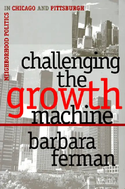 Challenging the Growth Machine by Barbara Ferman
