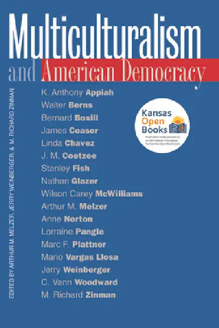 Multiculturalism and American Democracy by Arthur M. Melzer, Jerry Weinberger, M. Richard Zinman