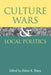 Culture Wars and Local Politics by Elaine B. Sharp
