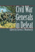 Civil War Generals in Defeat by Steven E. Woodworth