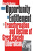From Opportunity/Entitlement: The Transformation and Decline of Great Society Liberalism by Gareth Davies