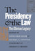 The Presidency and the Law: The Clinton Legacy by David Gray Adler, Michael A. Genovese