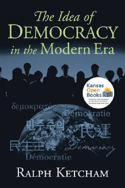 The Idea of Democracy in the Modern Era by Ralph Ketcham