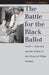 The Battle for the Black Ballot: Smith V. Allwright and the Defeat of the Texas All-White Primary by Charles L. Zelden
