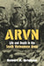 Arvn: Life and Death in the South Vietnamese Army by Robert K. Brigham