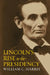 Lincoln's Rise to the Presidency by William C. Harris