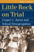 Little Rock on Trial: Cooper v. Aaron and School Desegregation by Tony A. Freyer