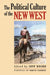 The Political Culture of the New West by Jeff Roche