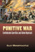 Punitive War: Confederate Guerrillas and Union Reprisals by Clay Mountcastle