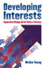 Developing Interests: Organizational Change and the Politics of Advocacy by McGee Young