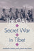 The Cia's Secret War in Tibet by Kenneth Conboy, James Morrison