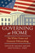 Governing at Home: The White House and Domestic Policymaking by Michael Nelson, Russell L. Riley