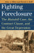 Fighting Foreclosure: The Blaisdell Case, the Contract Clause, and the Great Depression by John A. Fliter, Derek S. Hoff