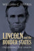 Lincoln and the Border States: Preserving the Union by William C. Harris