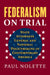 Federalism on Trial: State Attorneys General and National Policymaking in Contemporary America by Paul Nolette