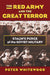 The Red Army and the Great Terror: Stalin's Purge of the Soviet Military by Peter Whitewood