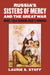 Russia's Sisters of Mercy and the Great War: More Than Binding Men's Wounds by Laurie S. Stoff