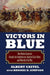 Victors in Blue: How Union Generals Fought the Confederates, Battled Each Other, and Won the Civil War by Albert Castel, Brooks Simpson