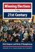 Winning Elections in the 21st Century by Dick Simpson, Betty O'Shaughnessy
