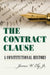 The Contract Clause: A Constitutional History by James W. Jr. Ely