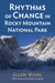 Rhythms of Change in Rocky Mountain National Park by Ellen Wohl, Sueellen Campbell