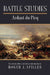 Battle Studies by Charles Jean Jacques Jos Ardant Du Picq, Roger J. Spiller, Roger J. Spiller