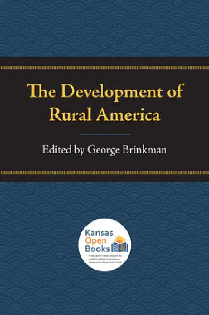 The Development of Rural America by George Brinkman